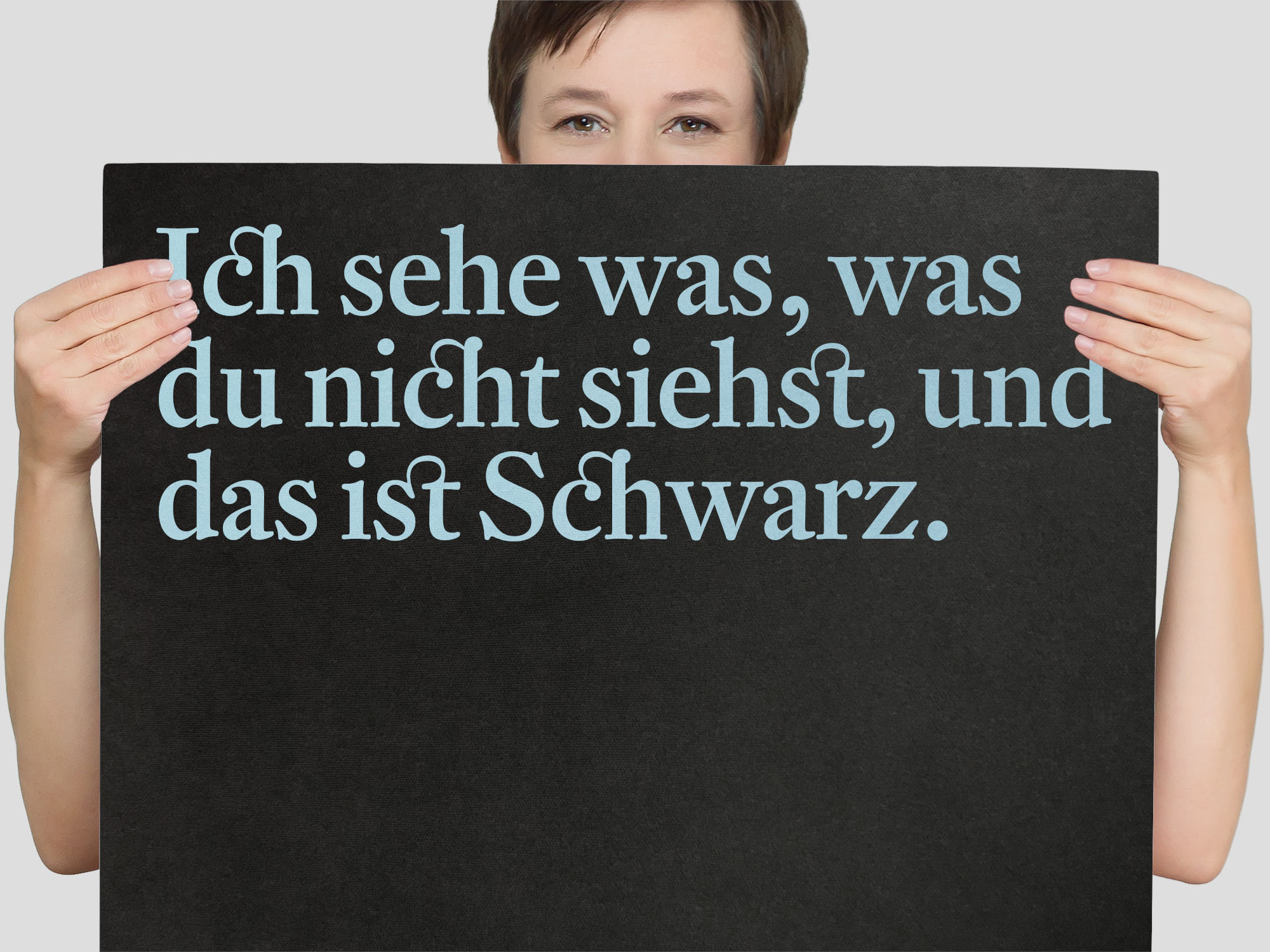 Ich sehe was, was Du nicht siehst, und das ist Schwarz.